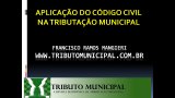 APLICAÇÃO DO CÓDIGO CIVIL NA TRIBUTAÇÃO MUNICIPAL - 3h -  
